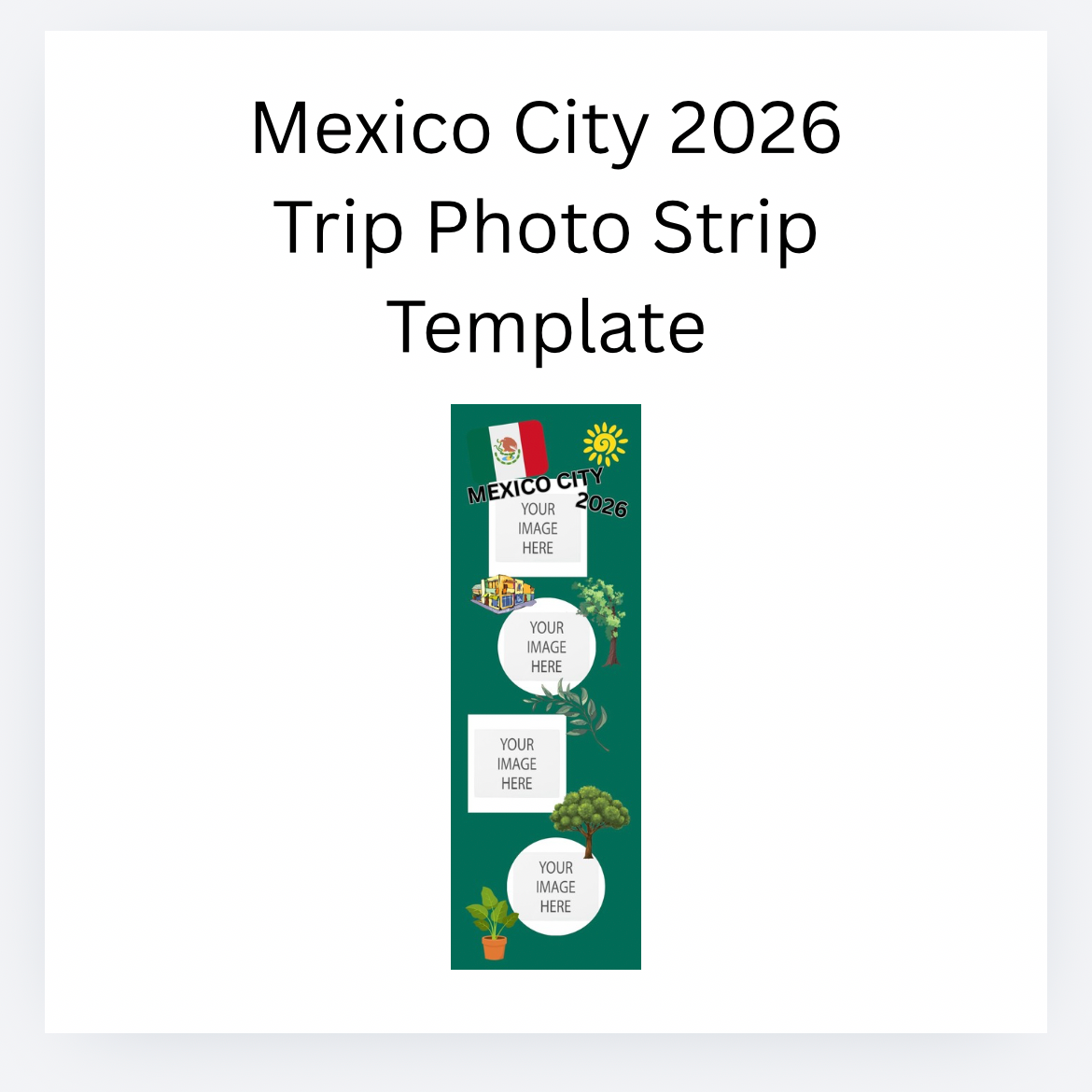 Mexico City Trip Photo Strip Template